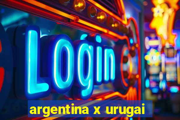 argentina x urugai