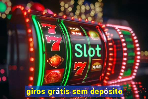 giros grátis sem depósito