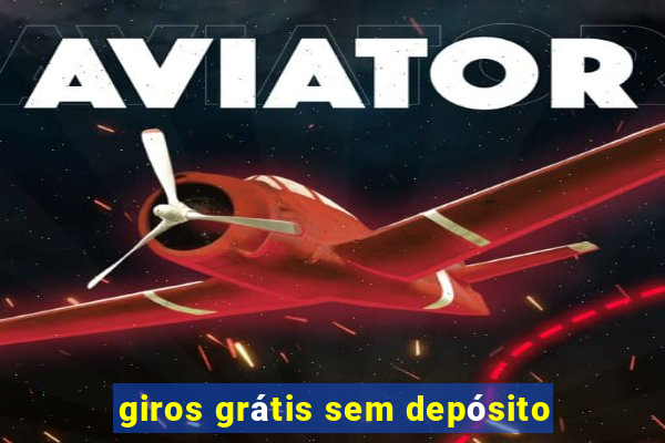 giros grátis sem depósito