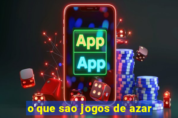 o'que sao jogos de azar