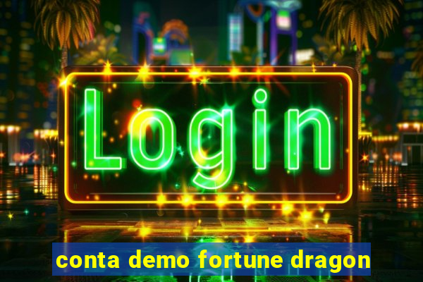 conta demo fortune dragon