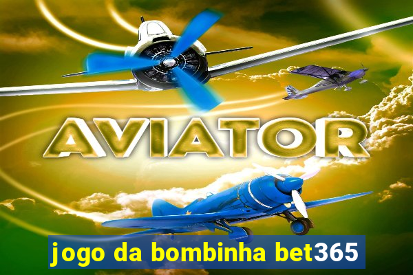 jogo da bombinha bet365