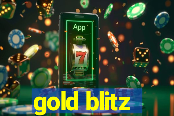 gold blitz