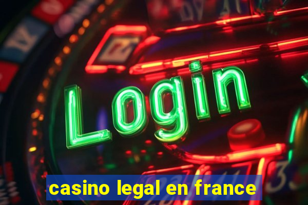 casino legal en france