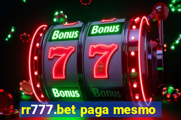 rr777.bet paga mesmo