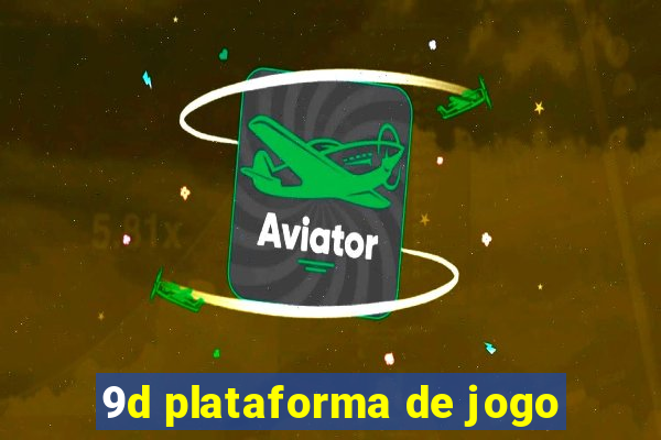 9d plataforma de jogo