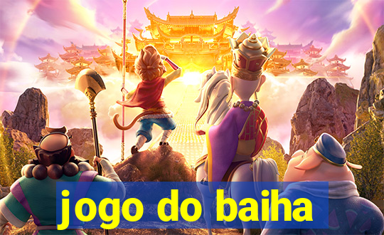 jogo do baiha