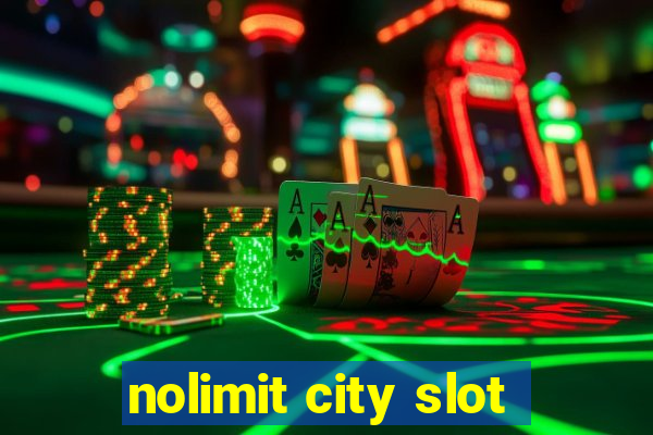 nolimit city slot