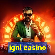 igni casino