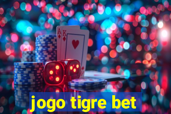 jogo tigre bet