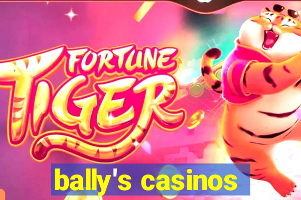 bally's casinos