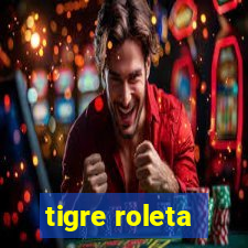 tigre roleta