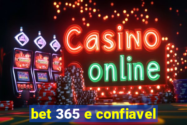 bet 365 e confiavel