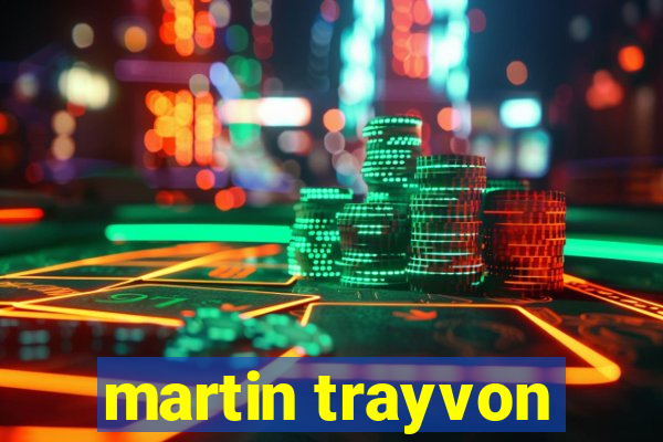 martin trayvon