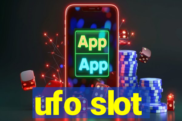 ufo slot