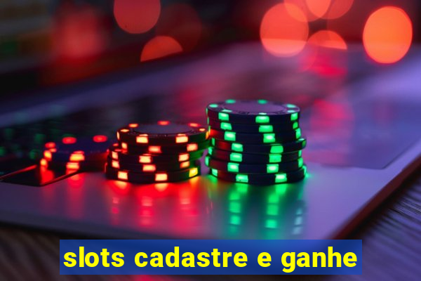 slots cadastre e ganhe