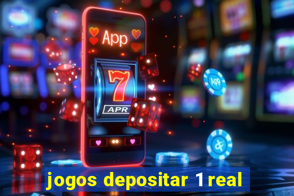 jogos depositar 1 real