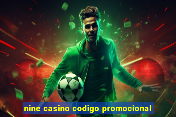 nine casino codigo promocional