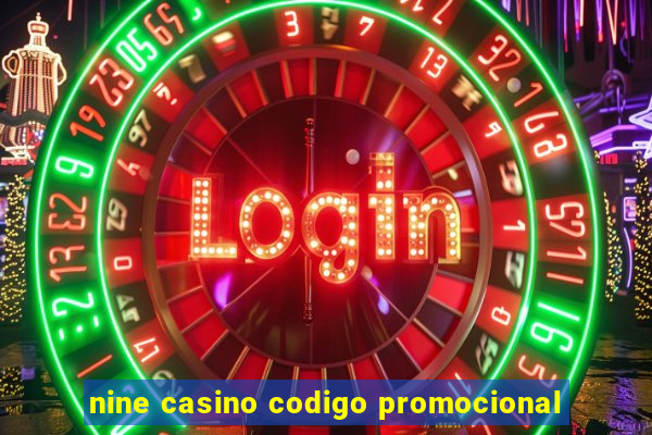 nine casino codigo promocional