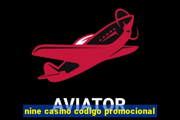 nine casino codigo promocional