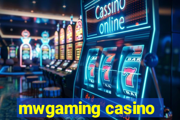 mwgaming casino