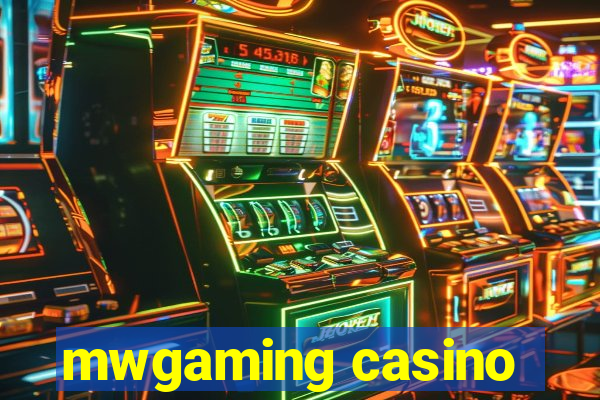 mwgaming casino