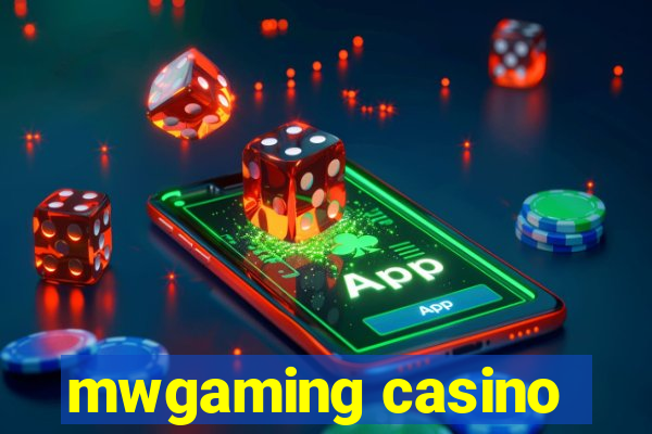 mwgaming casino