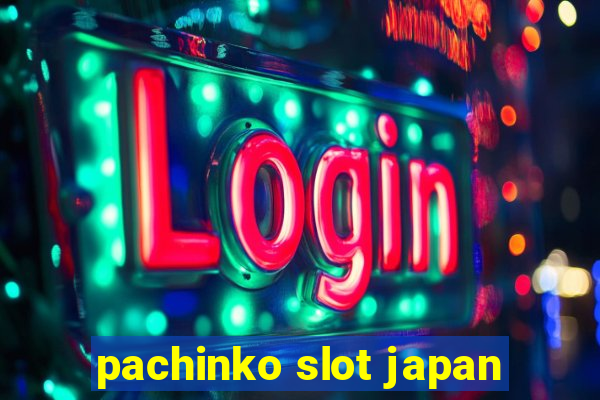 pachinko slot japan