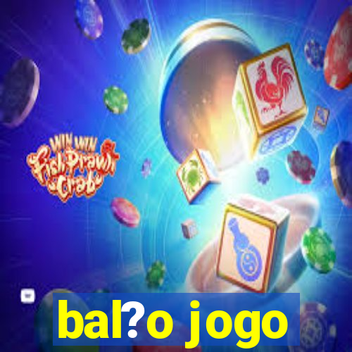 bal?o jogo