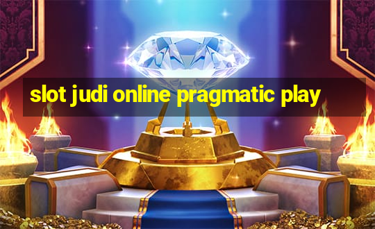 slot judi online pragmatic play