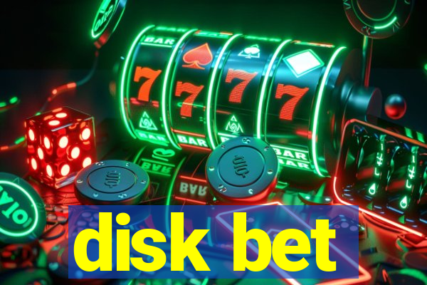 disk bet