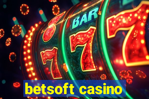 betsoft casino