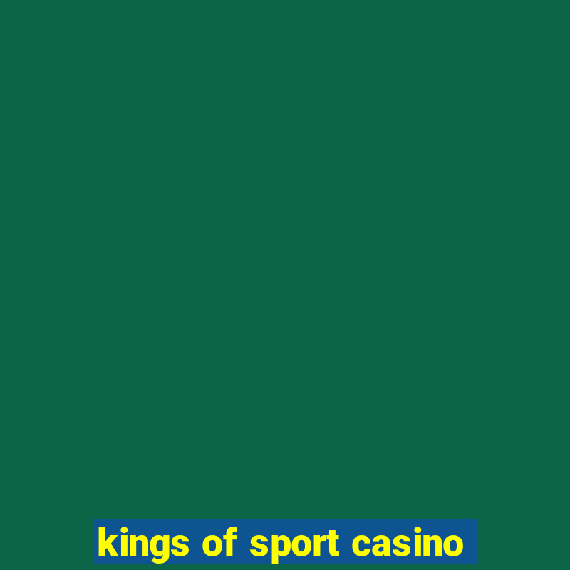 kings of sport casino