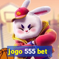 jogo 555 bet