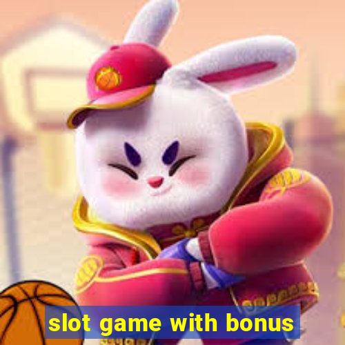 slot game with bonus