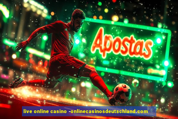 live online casino -onlinecasinosdeutschland.com