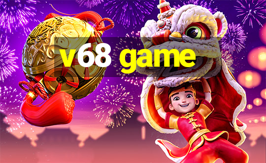 v68 game