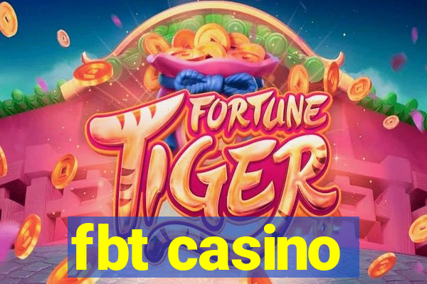 fbt casino