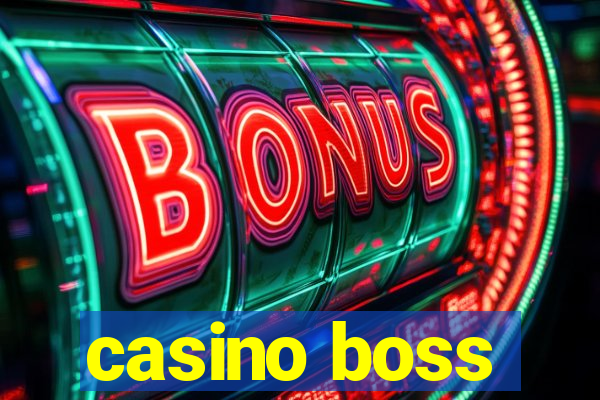 casino boss