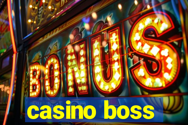 casino boss