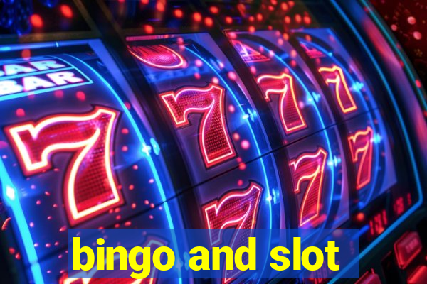 bingo and slot