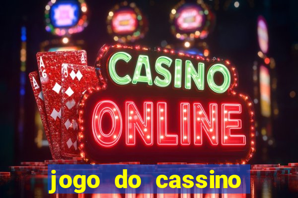 jogo do cassino para ganhar dinheiro