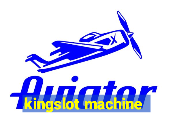 kingslot machine