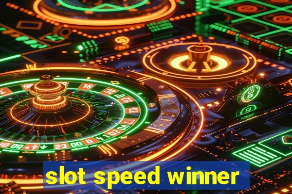 slot speed winner