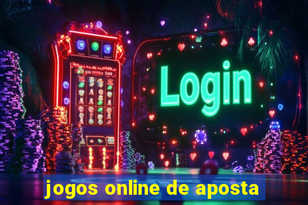 jogos online de aposta