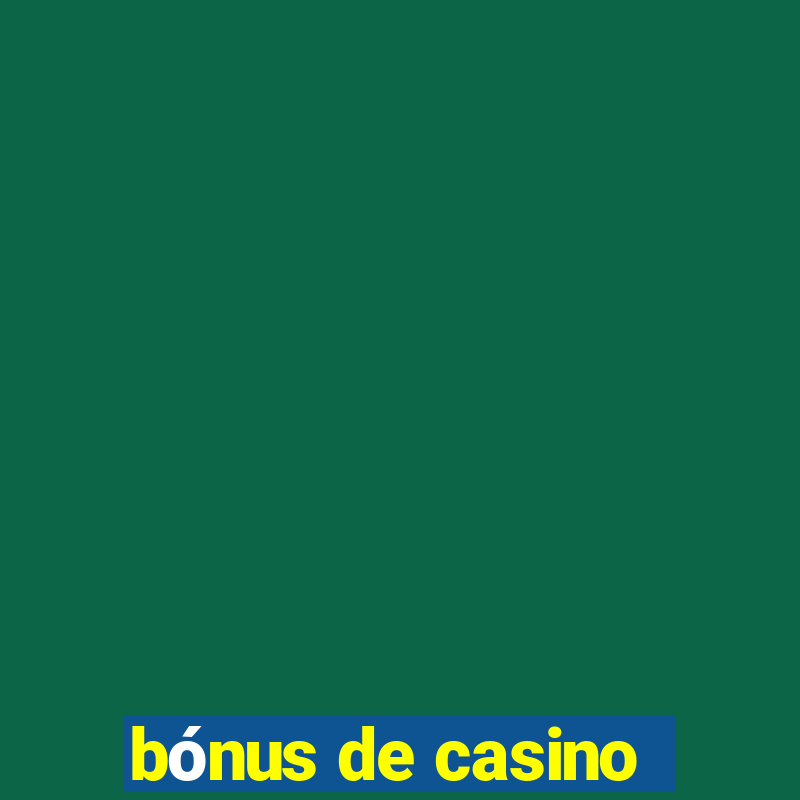 bónus de casino