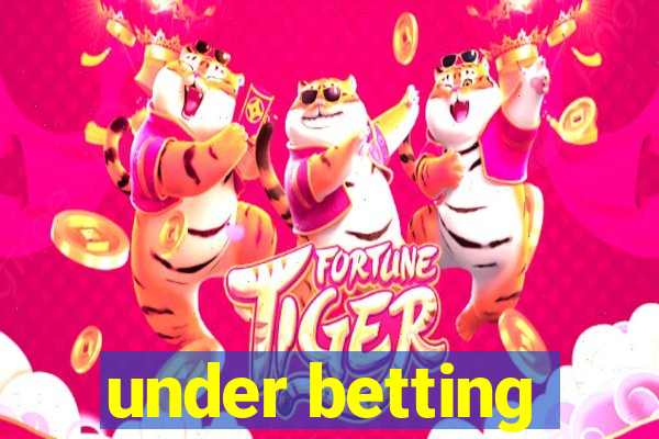 under betting