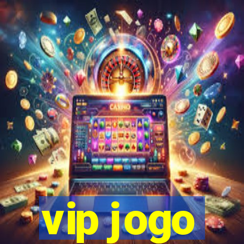 vip jogo