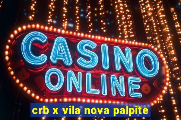 crb x vila nova palpite