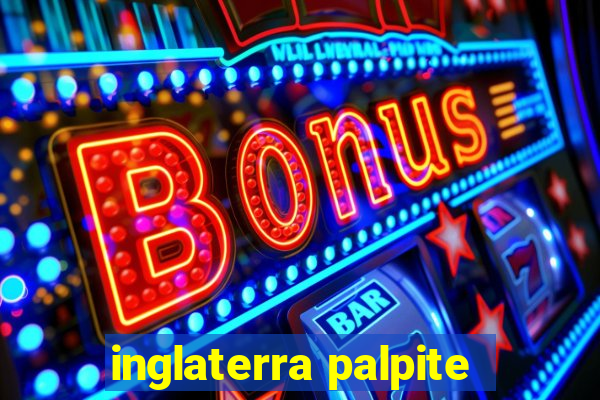 inglaterra palpite